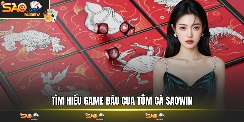 game Bầu Cua Tôm Cá Saowin